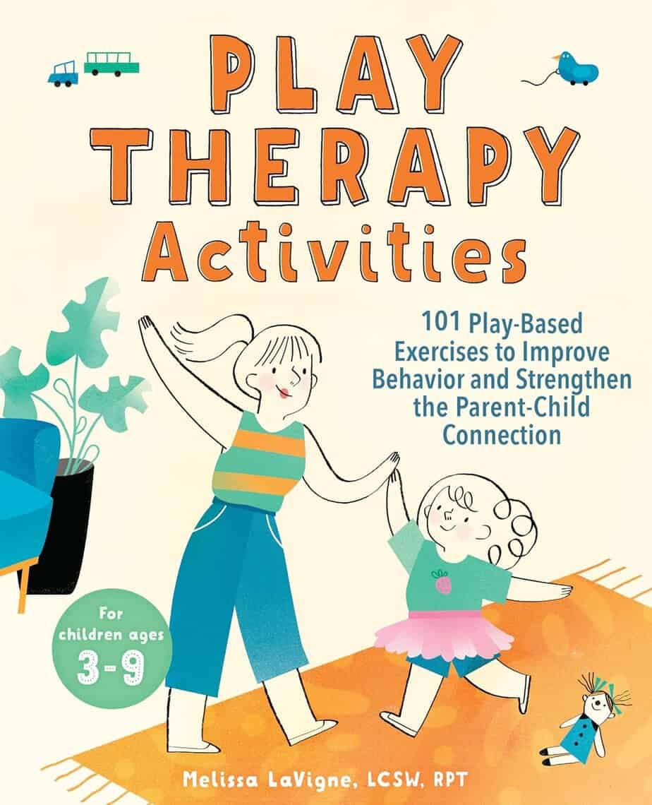 Illustrated book cover showing an adult and a child holding hands and dancing. Title: "Play Therapy Activities," with a subtitle about play-based exercises for children ages 3-9. Author: Melissa LaVigne. Toys and plants are in the background.