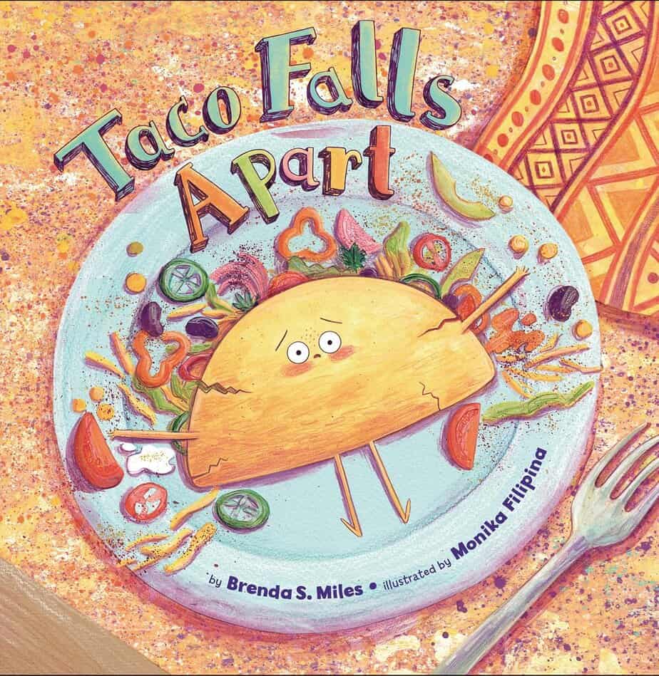 The cover of the book "Taco Falls Apart" shows a worried taco with arms and legs sitting on a messy plate with scattered taco ingredients. The background features a festive, colorful pattern.