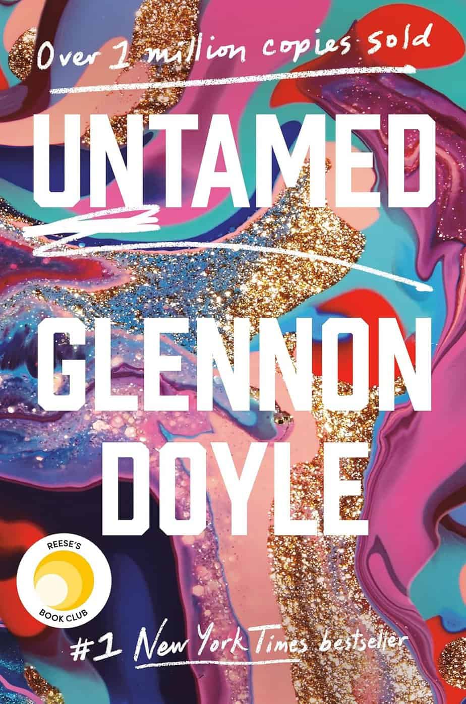 Colorful abstract cover of "Untamed" by Glennon Doyle with bold white text, gold glitter swirls, and the Reese&rsquo;s Book Club seal. The cover notes over 1 million copies sold and calls it a #1 New York Times bestseller.